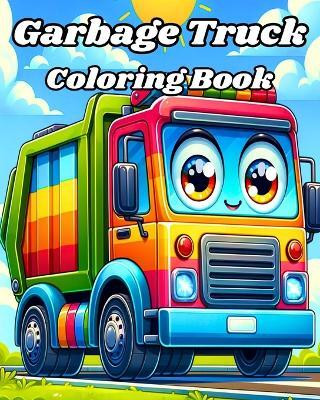 Garbage Truck Coloring Book(English, Paperback, Blackmore Caroline J)