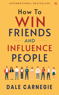 How to Win Friends and Influence People(English, Paperback, Carnegie Dale)