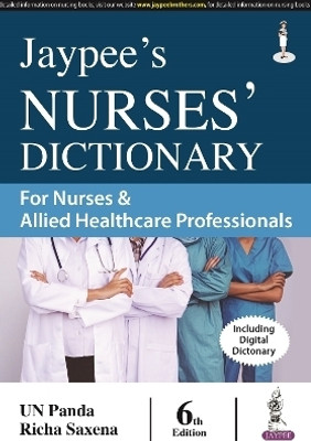 Jaypee's Nurses' Dictionary for Nurses & Allied Healthcare Professionals(English, Paperback, Panda UN)