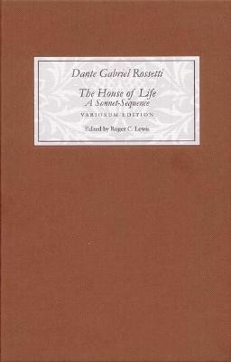 The House of Life by Dante Gabriel Rossetti: A Sonnet-Sequence(English, Hardcover, Rossetti Dante Gabriel)