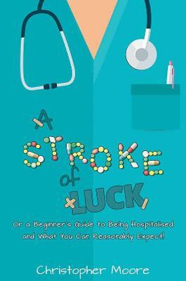 A Stroke of Luck(English, Paperback, Moore Christopher)