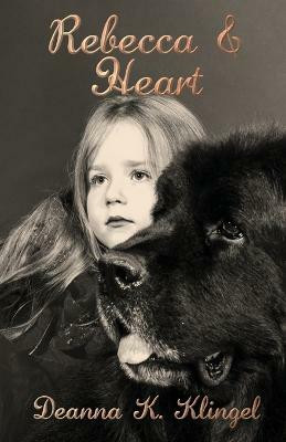 Rebecca & Heart(English, Paperback, Klingel Deanna K)