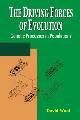 The Driving Forces of Evolution(English, Paperback, Wool David)