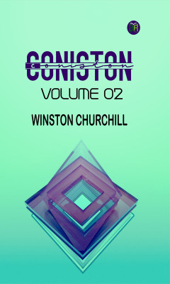 Coniston Volume 02(Paperback, Winston Churchill)