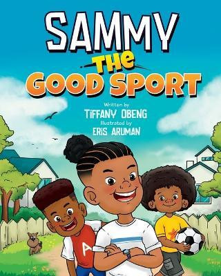 Sammy the Good Sport(English, Paperback, Obeng)