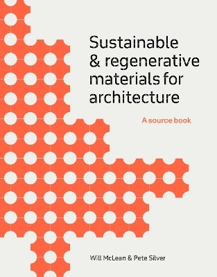 Sustainable and Regenerative Materials for Architecture(English, Paperback, McLean Will)