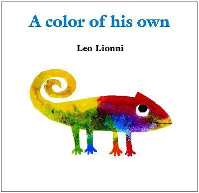 A Color of His Own(English, Hardcover, Lionni Leo)