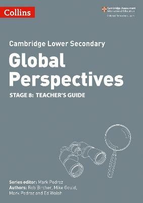 Cambridge Lower Secondary Global Perspectives Teacher's Guide: Stage 8(English, Paperback, Bircher Rob)