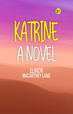 Katrine: A Novel(Paperback, Elinor Macartney Lane)