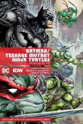 Batman/Teenage Mutant Ninja Turtles Deluxe Edition(English, Hardcover, IV James Tynion)