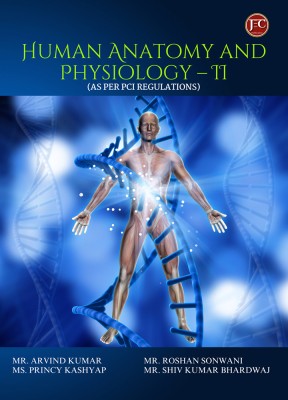 HUMAN ANATOMY
AND
PHYSIOLOGY - II(Paperback, ARVIND KUMAR, PRINCY KASHYAP, ROSHAN SONWANI, SHIV KUMAR BHARDWAJ)