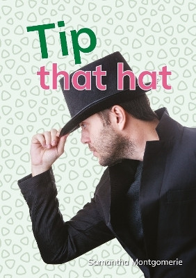Tip that hat(English, Paperback, Montgomerie Samantha)