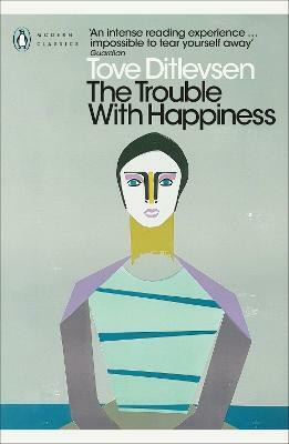 The Trouble with Happiness(English, Paperback, Ditlevsen Tove)