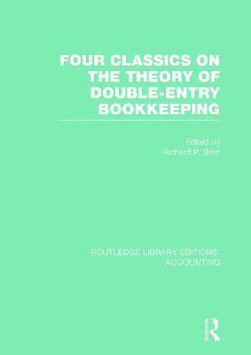 Four Classics on the Theory of Double-Entry Bookkeeping (RLE Accounting)(English, Hardcover, unknown)