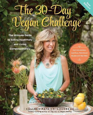 The 30-Day Vegan Challenge (Updated Edition)(English, Paperback, Patrick-Goudreau Colleen)