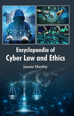 Encyclopaedia of Cyber Law and Ethics  - Encyclopaedia of Cyber Law and Ethics(Hardcover, Janani Murthy)