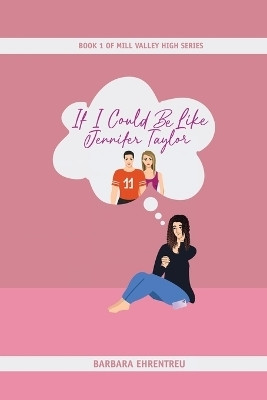 If I Could Be Like Jennifer Taylor(English, Paperback, Ehrentreu Barbara)