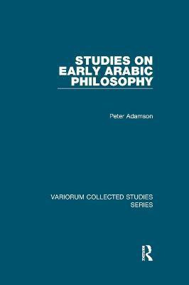 Studies on Early Arabic Philosophy(English, Paperback, Adamson Peter)