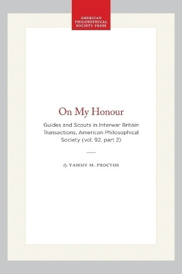 On My Honour(English, Hardcover, Proctor Tammy M)