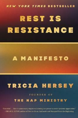 Rest Is Resistance(English, Hardcover, Hersey Tricia)