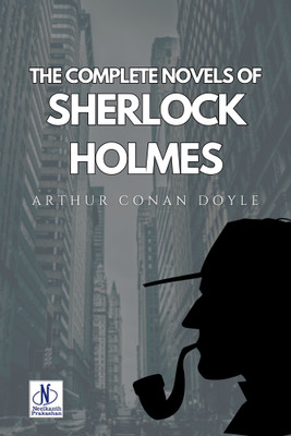 The Complete Novels of Sherlock Holmes(English, Paperback, Doyle Arthur Conan Sir)
