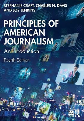 Principles of American Journalism(English, Paperback, Craft Stephanie)