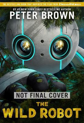 The Wild Robot(English, Paperback, Brown Peter)