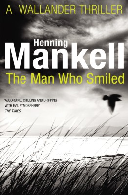 The Man Who Smiled(English, Paperback, Mankell Henning)