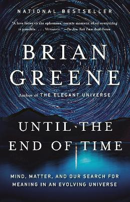 Until the End of Time(English, Paperback, Greene Brian)