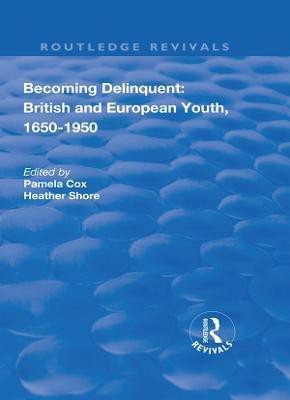 Becoming Delinquent: British and European Youth, 1650-1950(English, Paperback, Cox Pamela)