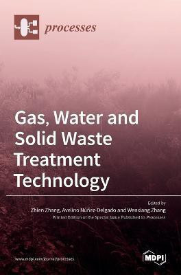Gas, Water and Solid Waste Treatment Technology(English, Hardcover, unknown)