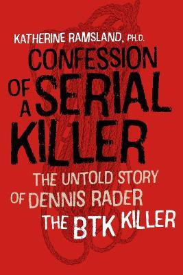 Confession of a Serial Killer(English, Paperback, Ramsland Katherine)