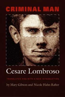 Criminal Man(English, Paperback, Lombroso Cesare)