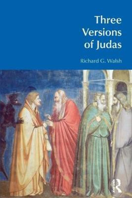 Three Versions of Judas(English, Paperback, Walsh Richard G.)