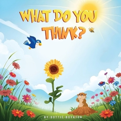 What Do You Think(English, Paperback, Boynton Dottie)