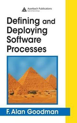 Defining and Deploying Software Processes(English, Electronic book text, Goodman F. Alan)