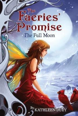 The Full Moon: Volume 4(English, Paperback, Duey Kathleen)