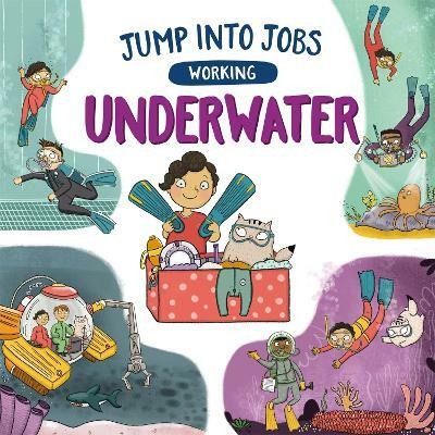 Jump into Jobs: Working Underwater(English, Hardcover, Barnham Kay)