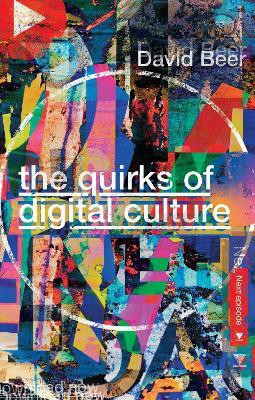 The Quirks of Digital Culture(English, Paperback, Beer David)