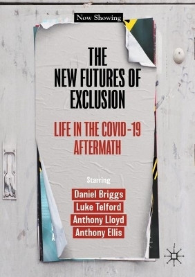 The New Futures of Exclusion(English, Paperback, Briggs Daniel)