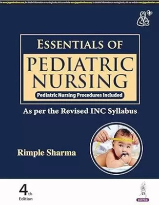 Essentials of Pediatric Nursing  - As per the Revised NIC Syllabus with 1 Disc(Paperback, Sharma Rimple)