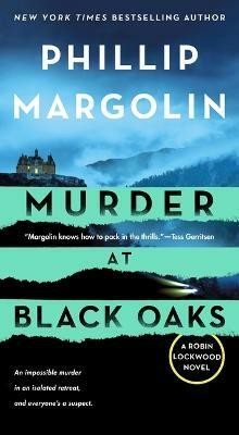 Murder at Black Oaks(English, Paperback, Margolin Phillip)