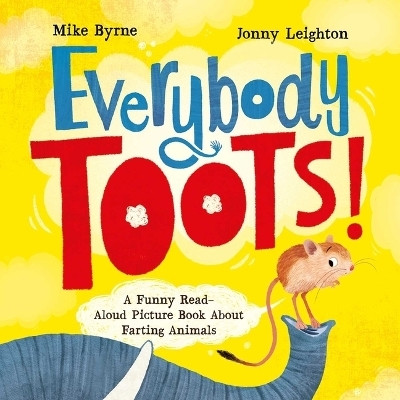 Everybody Toots(English, Paperback, Leighton Jonny)