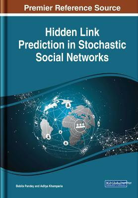 Hidden Link Prediction in Stochastic Social Networks(English, Hardcover, unknown)