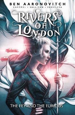 Rivers of London: The Fey and the Furious(English, Paperback, Aaronovitch Ben)