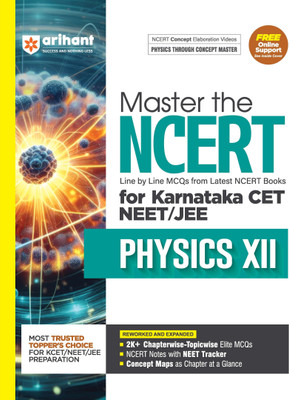 Arihant Master the Ncert Physics Class 12 for Karnataka Cet, Neet, Jee Line by Line MCQS from Latest Ncert 2000+ Chapterwise Questions, Ncert Notes, Concept Maps with Free Online Support(English, Paperback, Mohan Keshav)