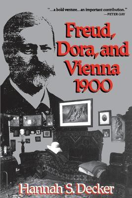 Freud, Dora, and Vienna 1900(English, Paperback, Decker Hannah S.)