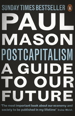 PostCapitalism(English, Paperback, Mason Paul)