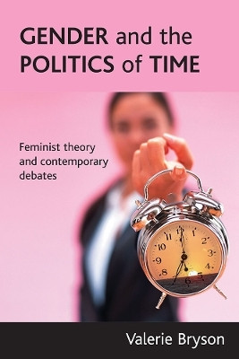 Gender and the politics of time(English, Paperback, Bryson Valerie)