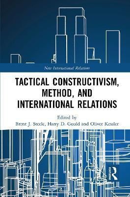 Tactical Constructivism, Method, and International Relations(English, Paperback, unknown)